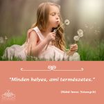 Minden helyes, ami természetes